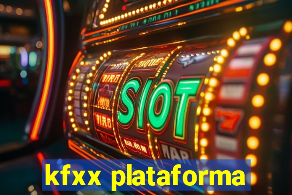 kfxx plataforma